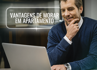 Conheça as vantagens de morar em apartamento